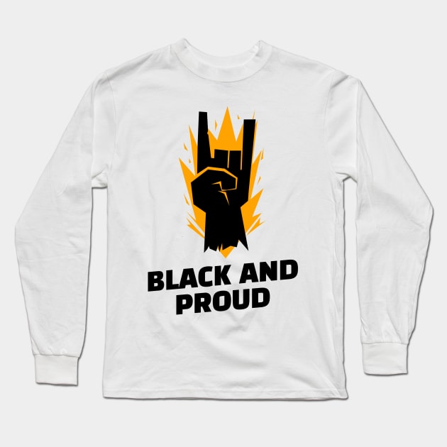 Black and proud Long Sleeve T-Shirt by h-designz